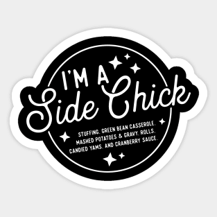 Thanksgiving I'm A Side Chick Funny Thanksgiving Turkey Gravy Beans and Rolls, Fall Season Halloween Sticker